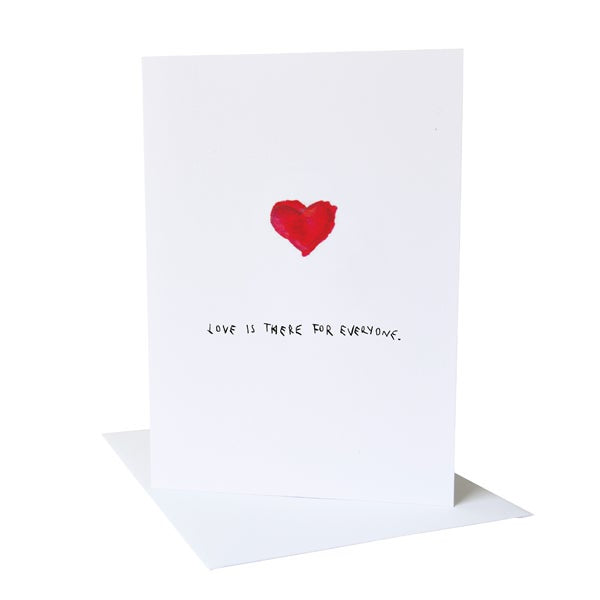 Love is there for everyone Greetings Card