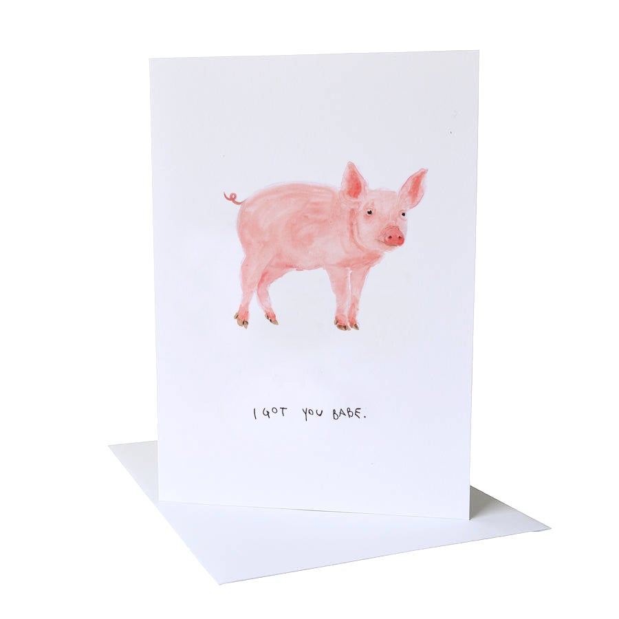 "I got you babe" Pig Valentines Card